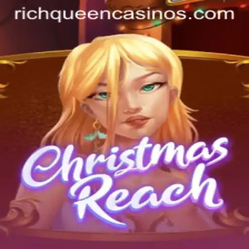 ChristmasReach: Unraveling the Festive Adventure of Rich Queen