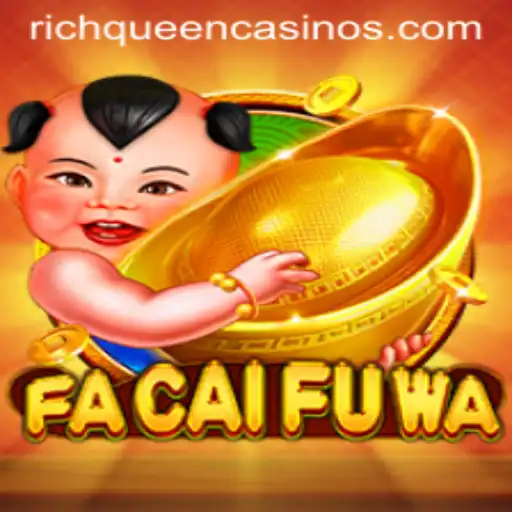 Experience the Extravagance of FaCaiFuWa: The Rich Queen of Games