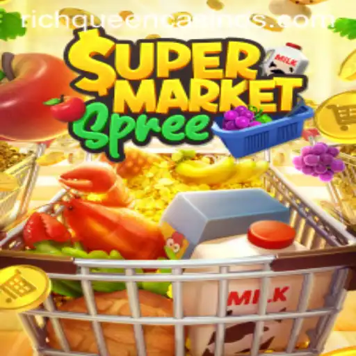 Exploring SupermarketSpree: The RICH QUEEN Edition